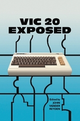 VIC 20 Exposed - Reyden, John Vender