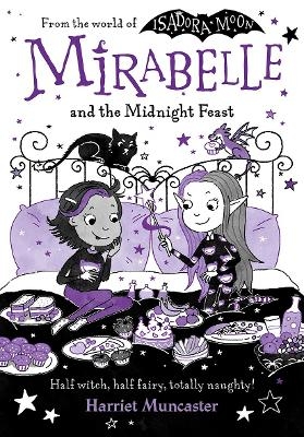 Mirabelle and the Midnight Feast - Harriet Muncaster