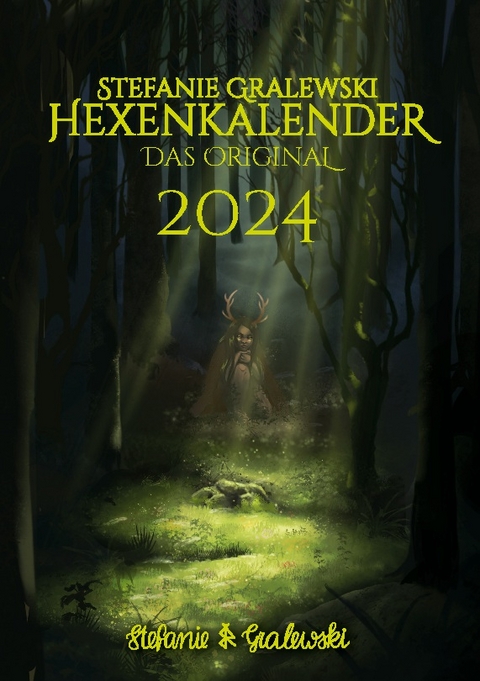 Hexenkalender 2024 - Das Original - Stefanie Gralewski