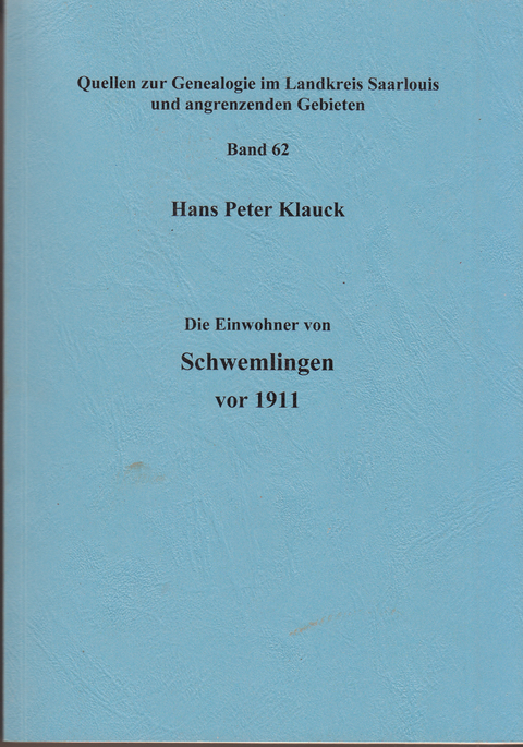 Die Einwohner von Schwemlingen vor 1911 - Hans Peter Klauck