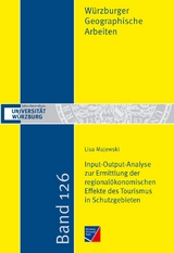 Input-Output-Analyse zur Ermittlung der regionalökonomischen Effekte des Tourismus in Schutzgebieten - Lisa Majewski