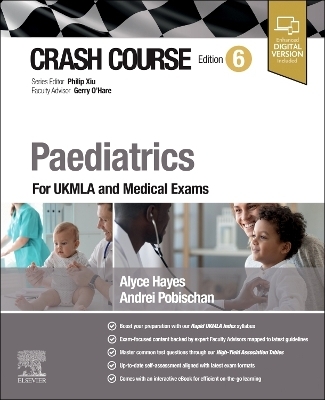 Crash Course Paediatrics - Alyce Hayes, Andrei Pobischan