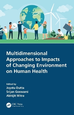 Multidimensional Approaches to Impacts of Changing Environment on Human Health - 