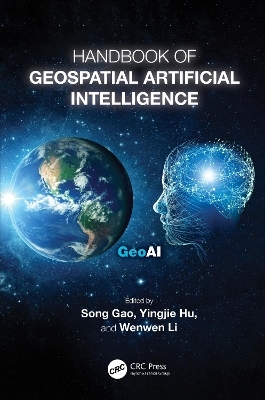 Handbook of Geospatial Artificial Intelligence - 