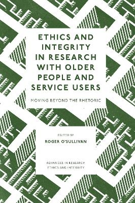 Ethics and Integrity in Research with Older People and Service Users - 