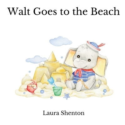 Walt Goes to the Beach - Laura Shenton