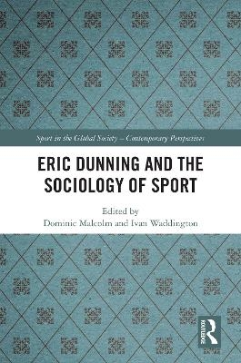 Eric Dunning and the Sociology of Sport - 