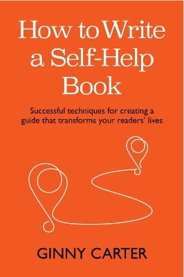 How to Write a Self-Help Book - Ginny Carter