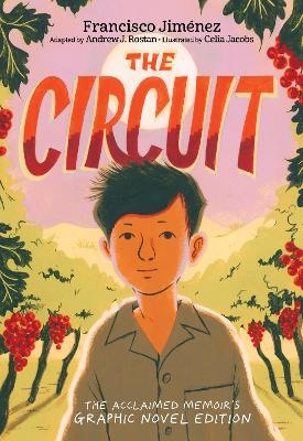 The Circuit Graphic Novel - Francisco Jiménez