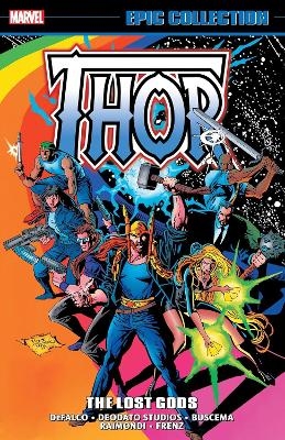 Thor Epic Collection: The Lost Gods - Tom DeFalco, J.M. DeMatteis, Len Wein