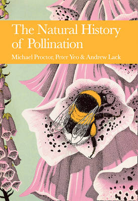 Natural History of Pollination -  Andrew Lack,  Michael Proctor,  Peter Yeo