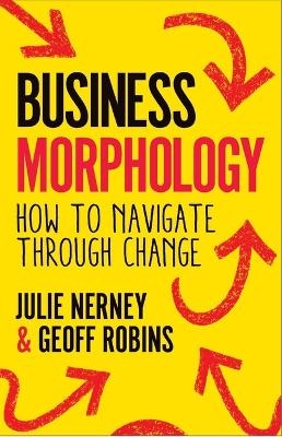 Business Morphology - Julie Nerney, Geoff Robins