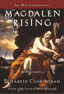 Magdalen Rising - Elizabeth Cunningham
