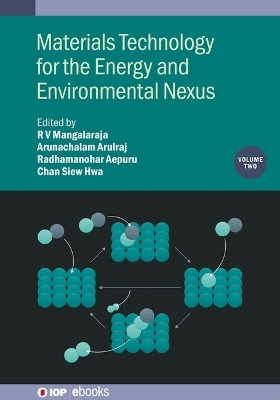 Materials Technology for the Energy and Environmental Nexus, Volume 2 - 