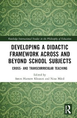 Developing a Didactic Framework Across and Beyond School Subjects - 