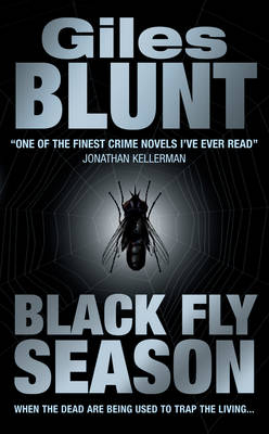 Black Fly Season -  Giles Blunt