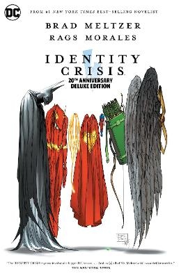 Identity Crisis 20th Anniversary Deluxe Edition - Brad Meltzer, Rags Morales