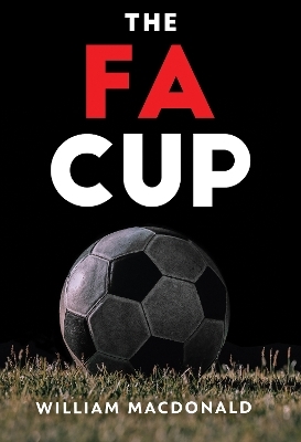 The FA Cup - William MacDonald
