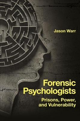 Forensic Psychologists - Jason Warr