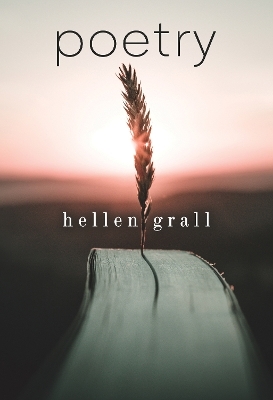 Poetry - Hellen Grall