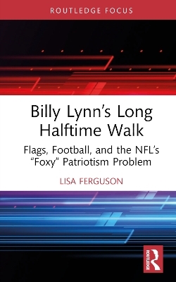 Billy Lynn’s Long Halftime Walk - Lisa Ferguson