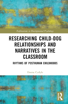 Researching Child-Dog Relationships and Narratives in the Classroom - Donna Carlyle