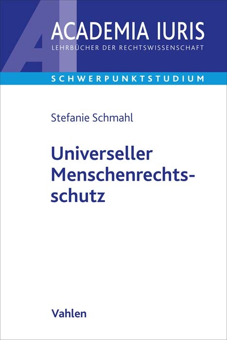 Universeller Menschenrechtsschutz - Stefanie Schmahl