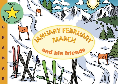 January February March and his friends - Ghamar MÃ©nard