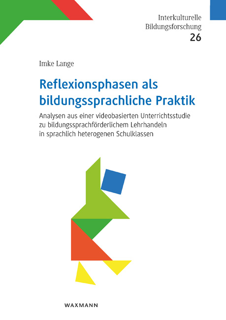 Reflexionsphasen als bildungssprachliche Praktik - Imke Lange