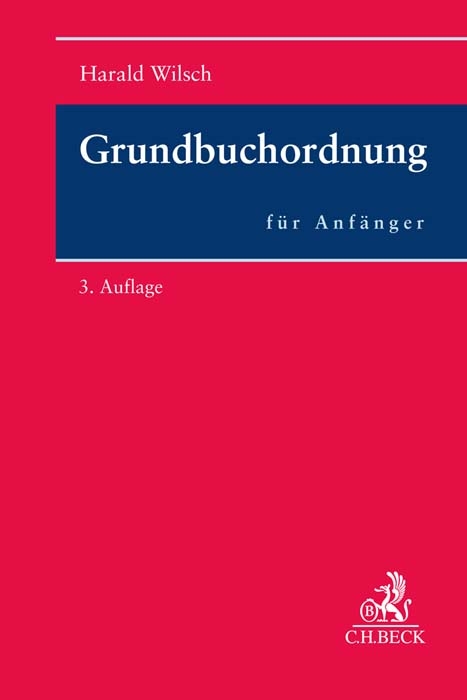 Grundbuchordnung für Anfänger - Harald Wilsch