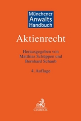 Münchener Anwaltshandbuch Aktienrecht - Schüppen, Matthias; Schaub, Bernhard
