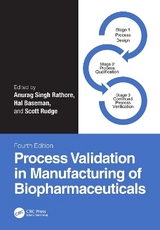 Process Validation in Manufacturing of Biopharmaceuticals - Singh Rathore, Anurag; Baseman, Hal; Rudge, Scott