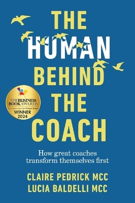 The Human Behind the Coach - Claire Pedrick, Lucia Baldelli