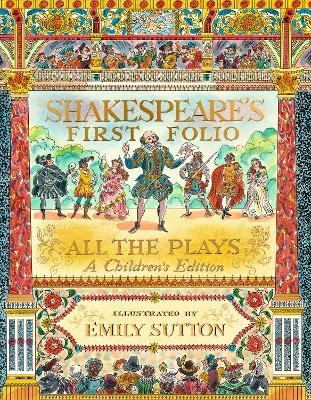 Shakespeare's First Folio: All The Plays - William Shakespeare,  The Shakespeare Birthplace Trust