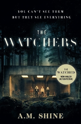 The Watchers - A.M. Shine