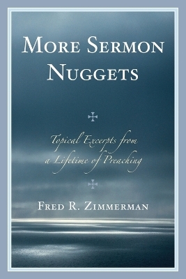 More Sermon Nuggets - Fred R. Zimmerman