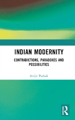 Indian Modernity - Avijit Pathak