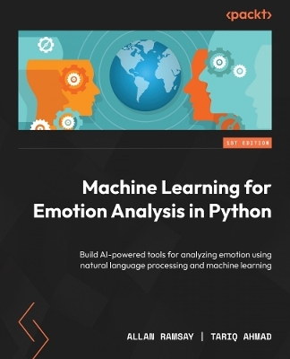 Machine Learning for Emotion Analysis in Python - Allan Ramsay, Tariq Ahmad
