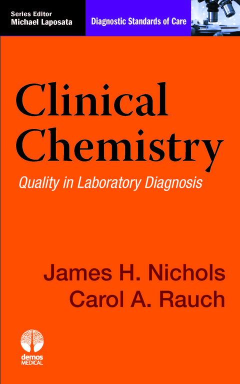 Clinical Chemistry - PhD Carol A. Rauch MD, DABCC PhD  FACB James H. Nichols