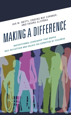 Making a Difference - Ian M. Mette, Dwayne Ray Cormier, Yanira Oliveras