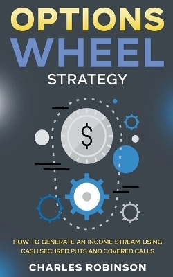 Options Wheel Strategy - Charles Robinson