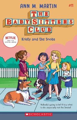 The Babysitters Club #11: Kristy and the Snobs (b&w) - Ann M. Martin