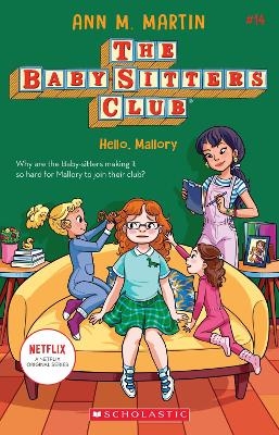 The Babysitters Club #14: Hello, Mallory (b&w) - Ann M. Martin