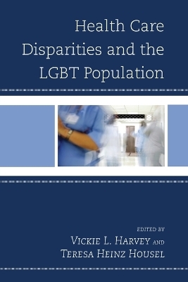 Health Care Disparities and the LGBT Population - 
