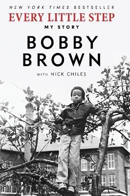 Every Little Step - Bobby Brown, Nick Chiles