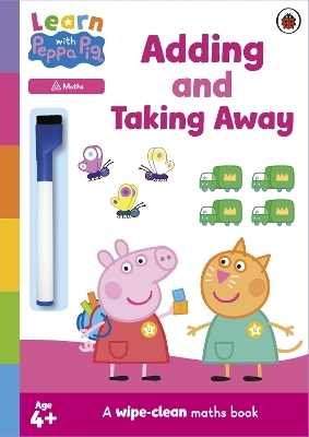 Learn with Peppa: Adding and Taking Away wipe-clean activity book -  Peppa Pig