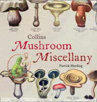 Collins Mushroom Miscellany -  Patrick Harding
