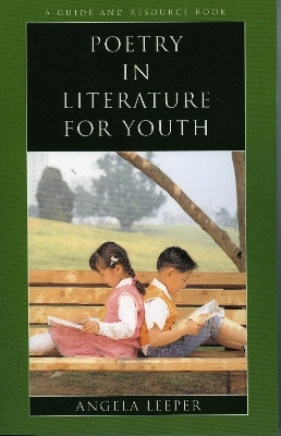 Poetry in Literature for Youth - Angela Leeper