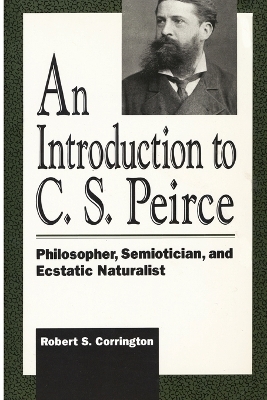 An Introduction to C. S. Peirce - Robert S. Corrington