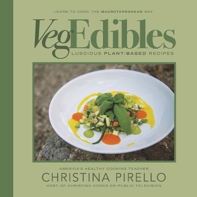 VegEdibles - Christina Pirello